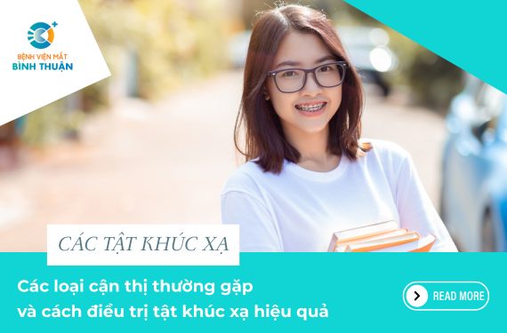 Các loại cận thị thường gặp và cách điều trị tiên tiến nhất hiện nay