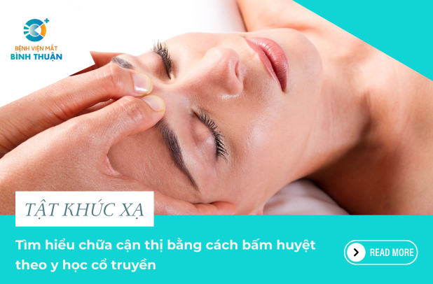 Tìm hiểu chữa cận thị bằng cách bấm huyệt theo y học cổ truyền