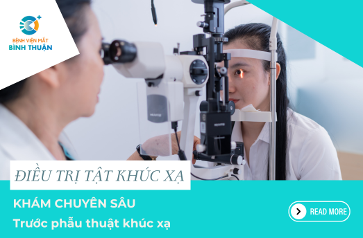 KHÁM CHUYÊN SÂU TRƯỚC PHẪU THUẬT KHÚC XẠ 