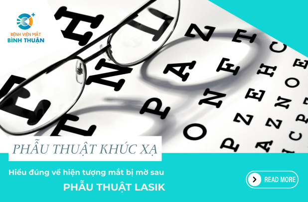 Hiểu đúng về hiện tượng mắt bị mờ sau phẫu thuật Lasik