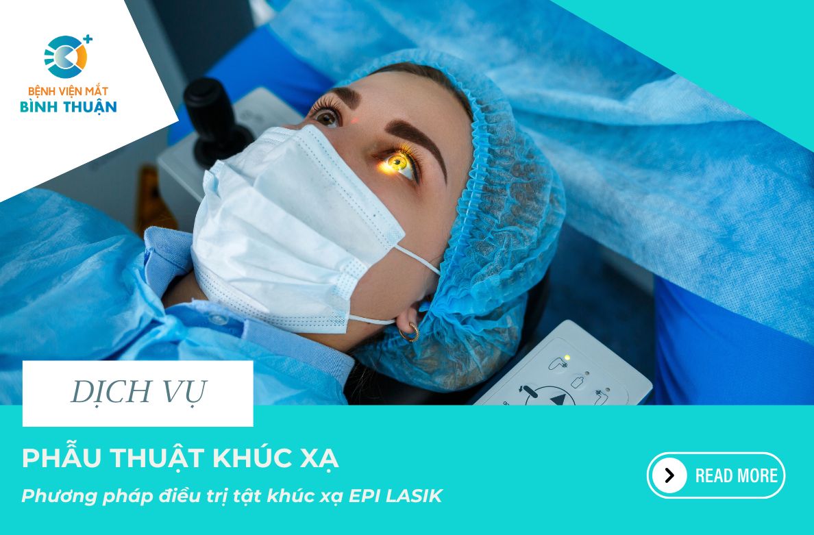 Phương pháp điều trị tật khúc xạ Epi Lasik 