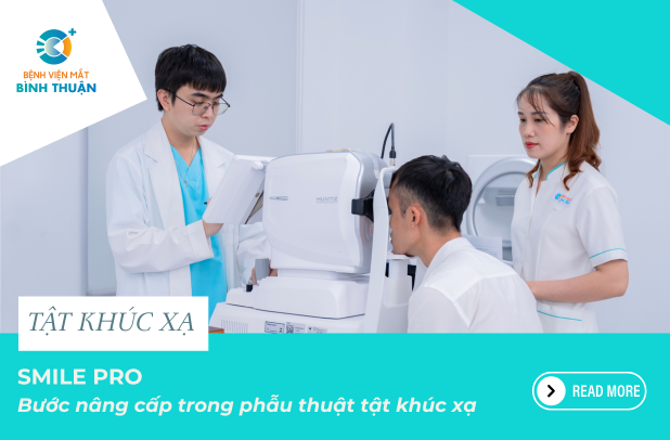 SMILE PRO - Bước nâng cấp trong phẫu thuật tật khúc xạ